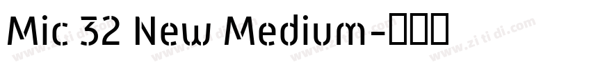 Mic 32 New Medium字体转换
